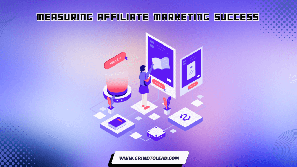 Measuring Affiliate Marketing Success